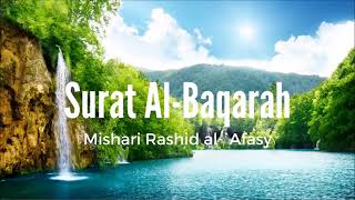 Surat Al Baqarah Mishari Rashid al Afasy [upl. by Iad]