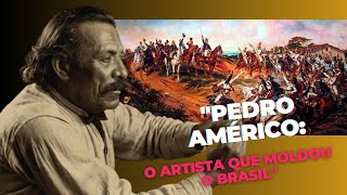 quotPedro Américo O Artista que Moldou o Brasilquot [upl. by Airla]