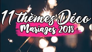 11 IDEES DE THÈMES POUR UN MARIAGE [upl. by Trici]