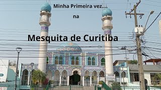 Minha 1ª vez na Mesquita de Curitiba  12092024 [upl. by Halyk672]