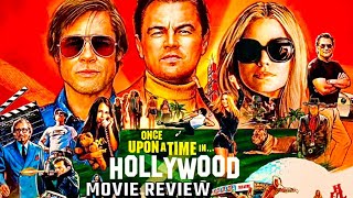 quotOnce Upon a Time in Hollywoodquot 2019  Movie Review [upl. by Spillar]