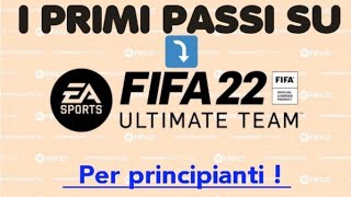 FIFA 22  COME INIZIARE ULTIMATE TEAM ‼ TUTORIAL PER PRINCIPIANTI 🤜🤛 FUT [upl. by Camden]