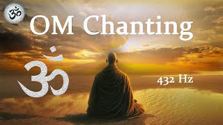 OM Chanting 432 Hz Wipes out all Negative Energy Singing Bowls Meditation Music [upl. by Therese2]