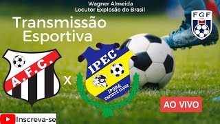 Anápolis x Iporá Campeonato Goiano Temporada 2024 Super Transmissão Esportiva com Vibração e Emoção [upl. by Roderica]