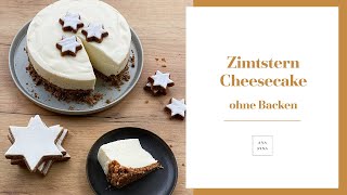 Zimtstern Cheesecake ohne Backen  ANANINA [upl. by Ylloh]