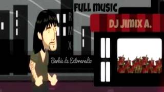 Barbie de Extrarradio Remix Dj JimixA [upl. by Adnowat]