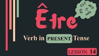 Verb Être to bePresent Tense  French Verb Conjugation [upl. by Remoh]