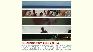 Jillionaire  Warriors Love Feat Bunji Garlin Official Audio [upl. by Ahsinirt594]