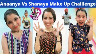 Anaanya Vs Shanaya Make Up Challenge  RS 1313 VLOGS  Ramneek Singh 1313 [upl. by Eerak297]