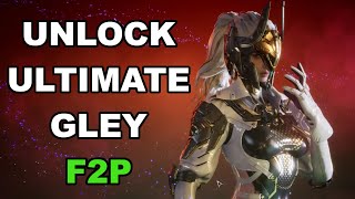 HOW TO UNLOCK ULTIMATE GLEY F2P  COMPLETE GUIDE  STEP BY STEP  The First Descendant Hack Method [upl. by Rubin]