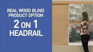 2 on 1 Headrail Wooded Blinds Demo [upl. by Mcleroy]