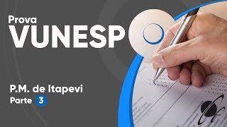 PROVA VUNESP 2019  Prefeitura de Itapevi Nível Médio  Parte 3 [upl. by Seely809]