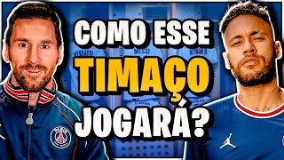 É ASSIM que jogará o PSG com MESSI NEYMAR MBAPPÉ e etc [upl. by Shellie]