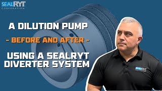 A Dilution Pump with a SealRyt Diverter System  Before and After [upl. by Ynnot]