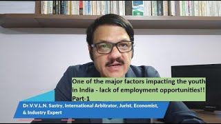 One of the major factors impacting the youth in India  lack of employment opportunities Part1 [upl. by Torrie51]