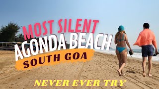 DEC 2022  AGONDA BEACH  Most silent beach in South Goa [upl. by Nelo767]