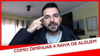 Como diminuir a raiva de alguém rafael freitas [upl. by Nna]