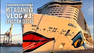 AIDA Vlog 3 Kanaren amp Madeira mit AIDAnova Unser Seetag an Bord [upl. by Henri]