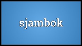 Sjambok Meaning [upl. by Ardnod108]