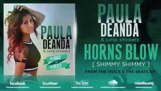 Paula DeAnda amp Jump Smokers quotHorns Blow Shimmy Shimmyquot [upl. by Fen]