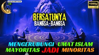 WASPADA‼️Bermacam bangsa berusaha mengerubungi kita  Umat islam akhir zaman seperti buih dilautan [upl. by Biel713]