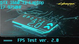 Cyberpunk 2077 20 FPS Test Gameplay 1080p  GTX 1660 Ti Laptop amp i7 9750HF  Legion Y54017IRH [upl. by Nemrak]