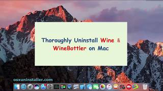 Thoroughly Uninstall Wine amp WineBottler on Mac [upl. by Zeena202]