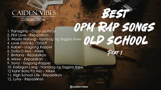 Lakas Maka Throwback Childhood Days  OPM Rap Songs Old School Part 1 [upl. by Rawdon]