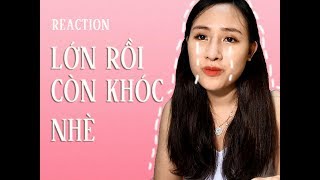 REACTION LỚN RỒI CÒN KHÓC NHÈ  MV Cảm động về tình mẫu tử [upl. by Ylen354]