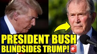 MAGA PANICS As President Bush Drops BOMBSHELL On Trump [upl. by Ardnosac]