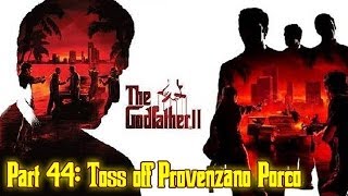 The Godfather™ II  Part 44 Toss off Provenzano Porco Hit 26 [upl. by Atwood]