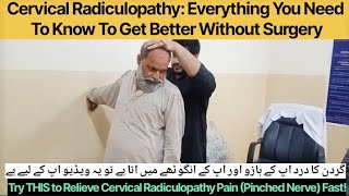 Cervical Radiculopathy Everything You Need To Know To Get Better Without Surgery [upl. by Whorton]