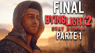 SE TERMINÓ  Dying Light 2 Stay Human FINAL Parte 1  AngKor Gameplay Español [upl. by Jerz]