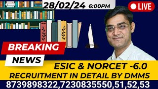 ESIC amp NORCET  60 RECRUITMENT INFORMATION IN DETAIL BY DMMS [upl. by Amalburga]