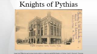 Knights of Pythias [upl. by Jan]