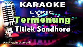 Termenung Karaoke Tanpa Vokal [upl. by Imyaj]