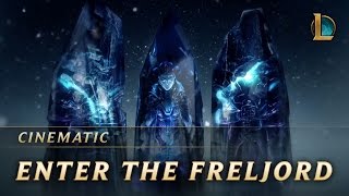 Enter the Freljord  Cinematic  League of Legends [upl. by Aseen]