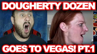 Dougherty Dozen Goes To Vegas Part 1 [upl. by Atul]