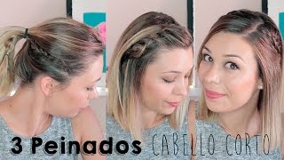 3 Peinados Para Cabello Corto [upl. by Ednarb]