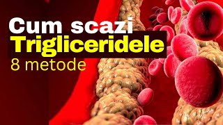 Cum scazi Trigliceridele 8 metode [upl. by Riocard]