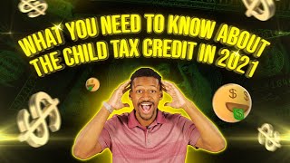 Child Tax Credit A Complete Video Guide for 2021 StepbyStep [upl. by Preston925]