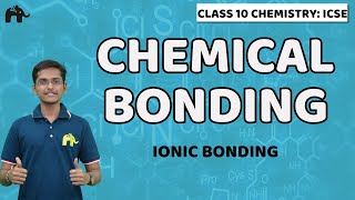 Chemical Bonding  Class 10 Chemistry  Selina Chapter 2  Electron dot Structure Ionic Bonding [upl. by Jaymie]