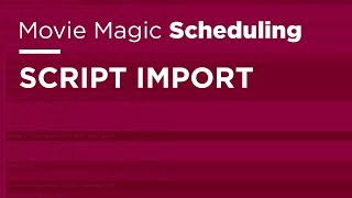 Movie Magic Scheduling  Script Import [upl. by Oika]