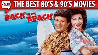 Back to the Beach 1987  The Best 80s amp 90s Movies Podcast [upl. by Hetty]