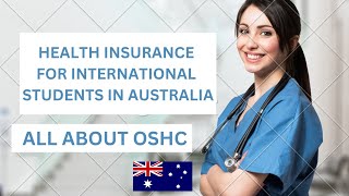 HEALTH INSURANCE FOR INTERNATIONAL STUDENTS IN AUSTRALIA  WHAT IS OSHC [upl. by Prince216]