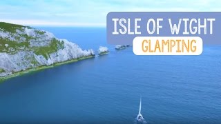 Glamping on the Isle of Wight [upl. by Magee656]