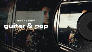 FREE Guitar x Pop Type Beat 2020 quotRoundtripquot [upl. by Munshi]