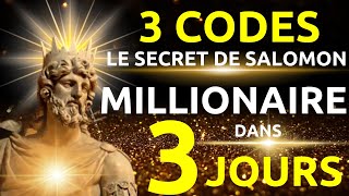 LA RICHESSE POUR TOUTE LA VIE  Les 3 codes secrets de Salomon que vous devez connaître  MAGIQUE [upl. by Aynodal520]