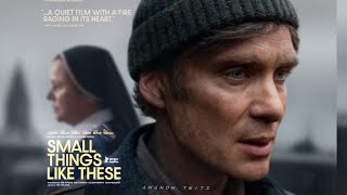 Small Things Like These  Official Trailer  Cillian Murphy  Release Date  Hollywood Movie [upl. by Dominica]