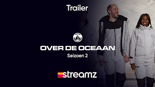 Over De Oceaan  Seizoen 2  Trailer  Streamz [upl. by Rochkind]